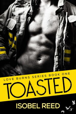 Toasted【電子書籍】[ Isobel Reed ]