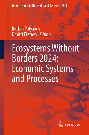 Ecosystems Without Borders 2024: Economic Systems and ProcessesŻҽҡ