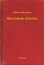 The Comedy of Errors【電子書籍】[ William Shakespeare ]