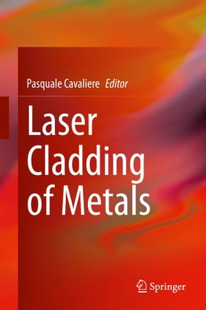 楽天楽天Kobo電子書籍ストアLaser Cladding of Metals【電子書籍】