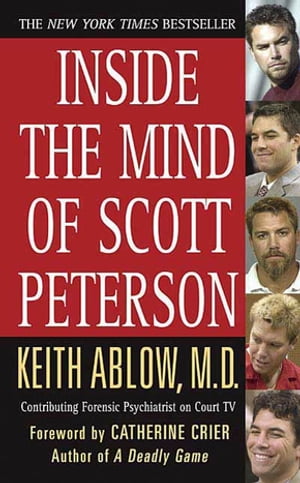 Inside the Mind of Scott Peterson