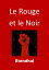 Le Rouge et le Noir (Edition Intégrale - Version Entièrement Illustrée)