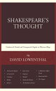 Shakespeare’s Thought Unobserved Details and Unsuspected Depths in Eleven Plays