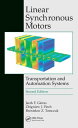 Linear Synchronous Motors Transportation and Automation Systems, Second Edition【...