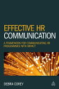 Effective HR Communication A Framework for Communicating HR Programmes with Impact