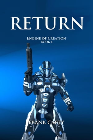Return Engine of Creation, #4Żҽҡ[ Frank Carey ]