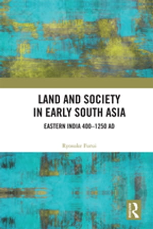 Land and Society in Early South Asia