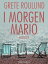 I morgen MarioŻҽҡ[ Grete Roulund ]