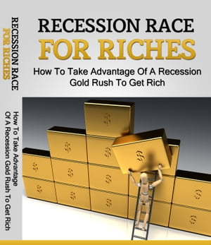 Recession Race For RichesŻҽҡ[ Anonymous ]