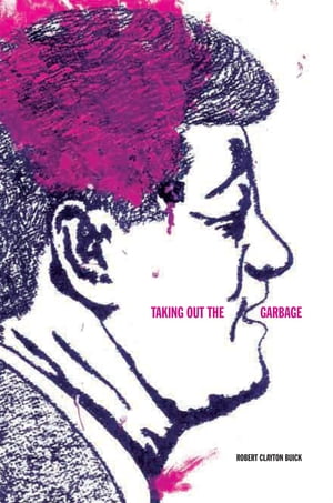 ŷKoboŻҽҥȥ㤨Taking out the GarbageŻҽҡ[ Robert Clayton Buick ]פβǤʤ1,144ߤˤʤޤ