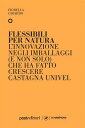 Flessibili per natura L'innovazione negli imballaggi (e non solo) che ha fatto crescere Castagna Univel