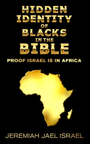 Hidden Identity of Blacks in the Bible