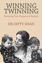 ŷKoboŻҽҥȥ㤨Winning the Twinning Mastering Twin Pregnancy & BeyondŻҽҡ[ Dr Dipty Shah ]פβǤʤ86ߤˤʤޤ