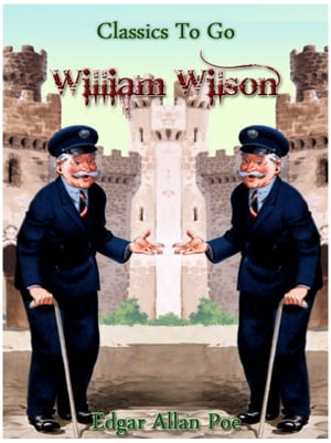 William Wilson【電子書籍】[ Edgar Allan Po