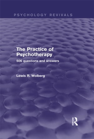 The Practice of Psychotherapy (Psychology Revivals)