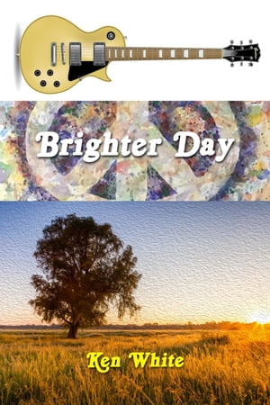 Brighter Day【電子書籍】[ Ken White ]