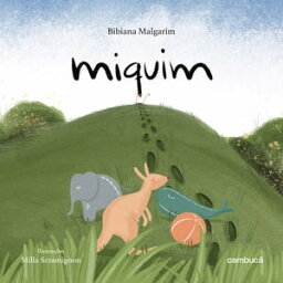 Miquim【電子書籍】[ Bibiana Malgarim ]