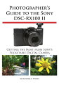 Photographer's Guide to the Sony DSC-RX100 II Ge