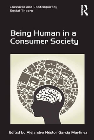 Being Human in a Consumer Society