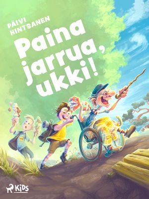 Paina jarrua, ukki!【電子書籍】[ P?ivi Hintsanen ]
