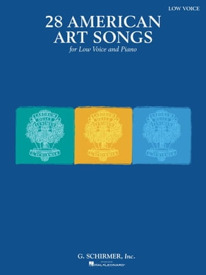 28 American Art Songs for Low Voice and Piano Songbook