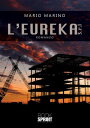 L’Eureka S.r.l【電子書籍】[ Mario Marino