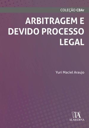 Arbitragem e Devido Processo Legal