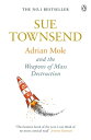 Adrian Mole and The Weapons of Mass Destruction【電子書籍】[ Sue Townsend ]