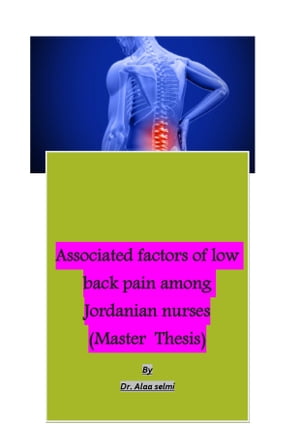 Associated Factors of Low Back Pain Among Jordanian nurses