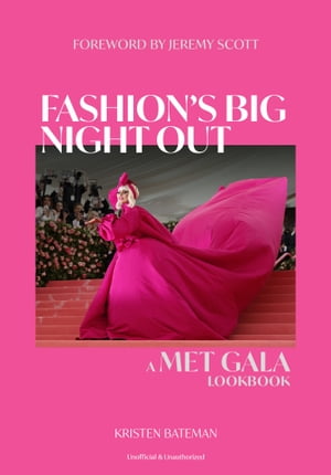 Fashion's Big Night Out A Met Gala Lookbook