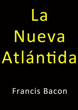 La nueva Atl?ntida【電子書籍】[ Francis Ba