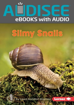 Slimy Snails