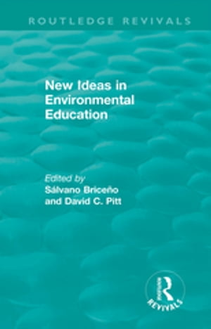 New Ideas in Environmental Education【電子書籍】