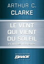 ŷKoboŻҽҥȥ㤨Le Vent qui vient du soleil (suivi de La Plus Longue Histoire de science-fiction jamais cont?e (su (suivi de La Plus Longue Histoire de science-fiction jamais cont?e (suivi de Retour sur soiŻҽҡ[ Arthur C. Clarke ]פβǤʤ165ߤˤʤޤ