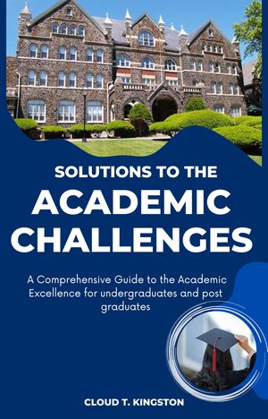 SOLUTIONS TO THE ACADEMIC CHALLENGES