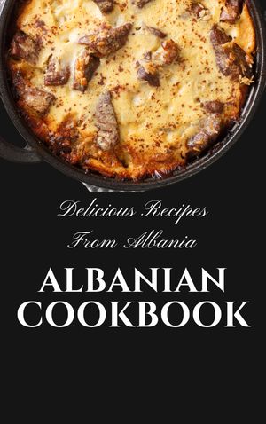 Albanian Cookbook