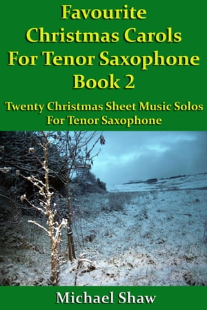 Favourite Christmas Carols For Tenor Saxophone Book 2