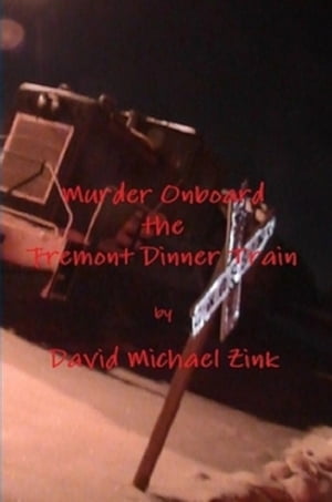 ŷKoboŻҽҥȥ㤨Murder Onboard the Fremont Dinner TrainŻҽҡ[ david zink ]פβǤʤ650ߤˤʤޤ