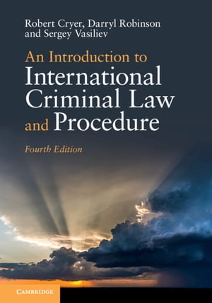 An Introduction to International Criminal Law and Procedure