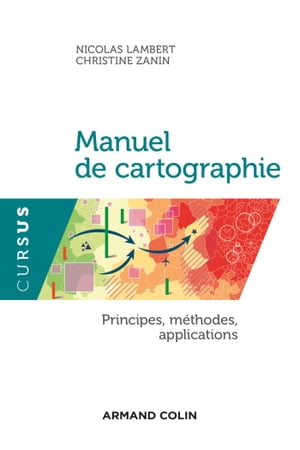 Manuel de cartographie Principes, m?thodes, applications