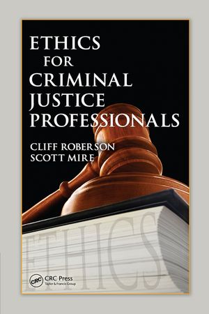 Ethics for Criminal Justice Professionals