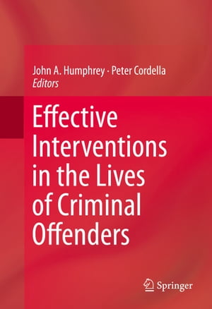 Effective Interventions in the Lives of Criminal Offenders