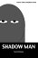 Garner Tales: Shadow Man (a ghost story)Żҽҡ[ Tony Di Giosia ]