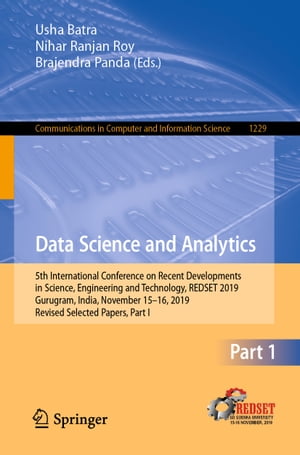 ŷKoboŻҽҥȥ㤨Data Science and Analytics 5th International Conference on Recent Developments in Science, Engineering and Technology, REDSET 2019, Gurugram, India, November 15?16, 2019, Revised Selected Papers, Part IŻҽҡۡפβǤʤ6,076ߤˤʤޤ