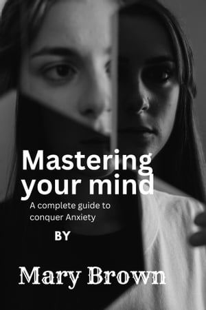 Mastering your mind