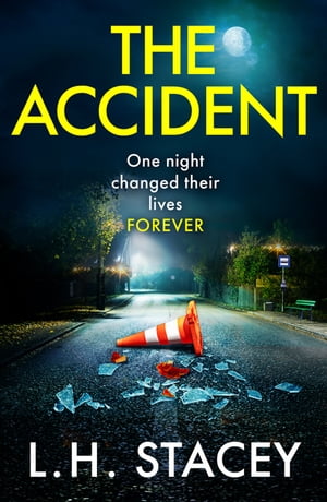 The Accident A completely addictive, gripping ps