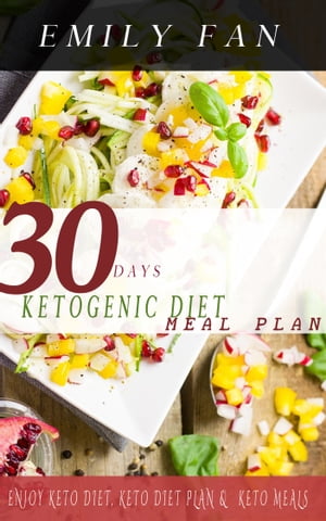 30 DAYS KETOGENIC DIET RECIPES & MEAL PLAN