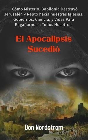 El Apocalipsis Sucedi?Żҽҡ[ Don Nordstrom ]