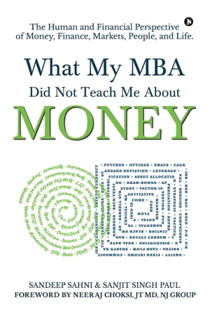 What My MBA Did Not Teach Me About Money