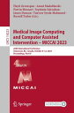 Medical Image Computing and Computer Assisted Intervention ? MICCAI 2023 26th International Conference, Vancouver, BC, Canada, October 8?12, 2023, Proceedings, Part IV